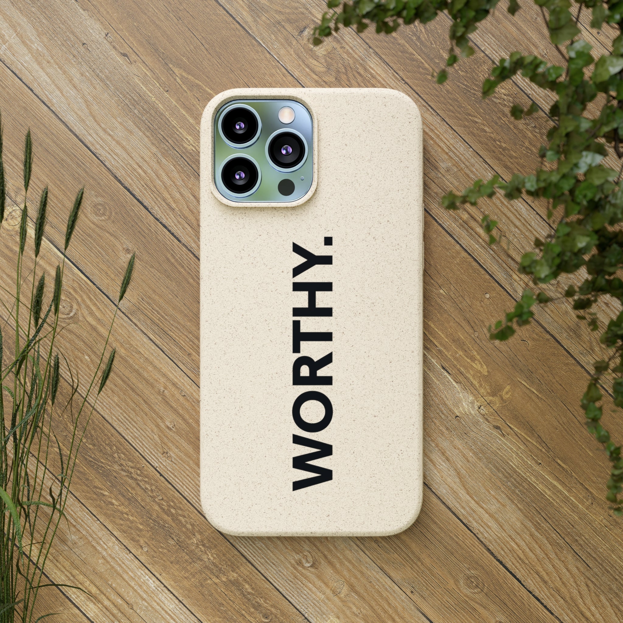 Because You’re Worthy Tan Phone Case - Your Faithful Treasure