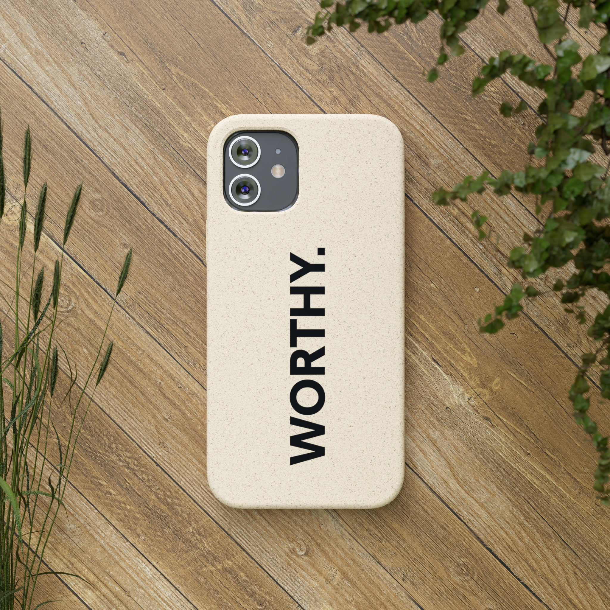 Because You’re Worthy Tan Phone Case - Your Faithful Treasure