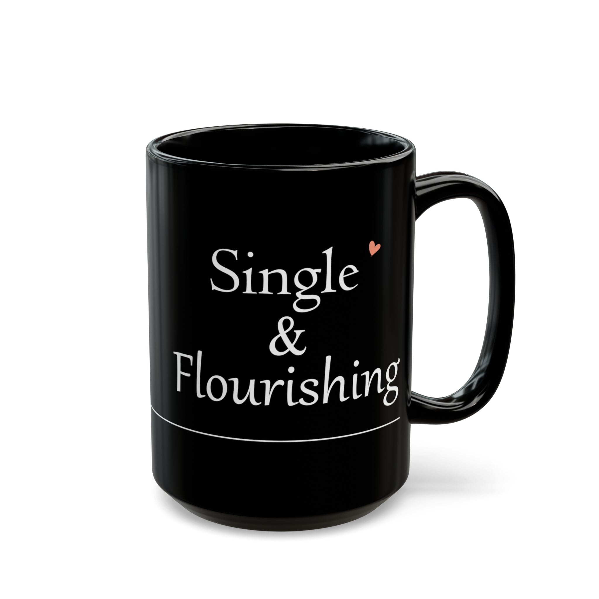 Single & Flourishing Black Ceramic Mug - Your Faithful Treasure