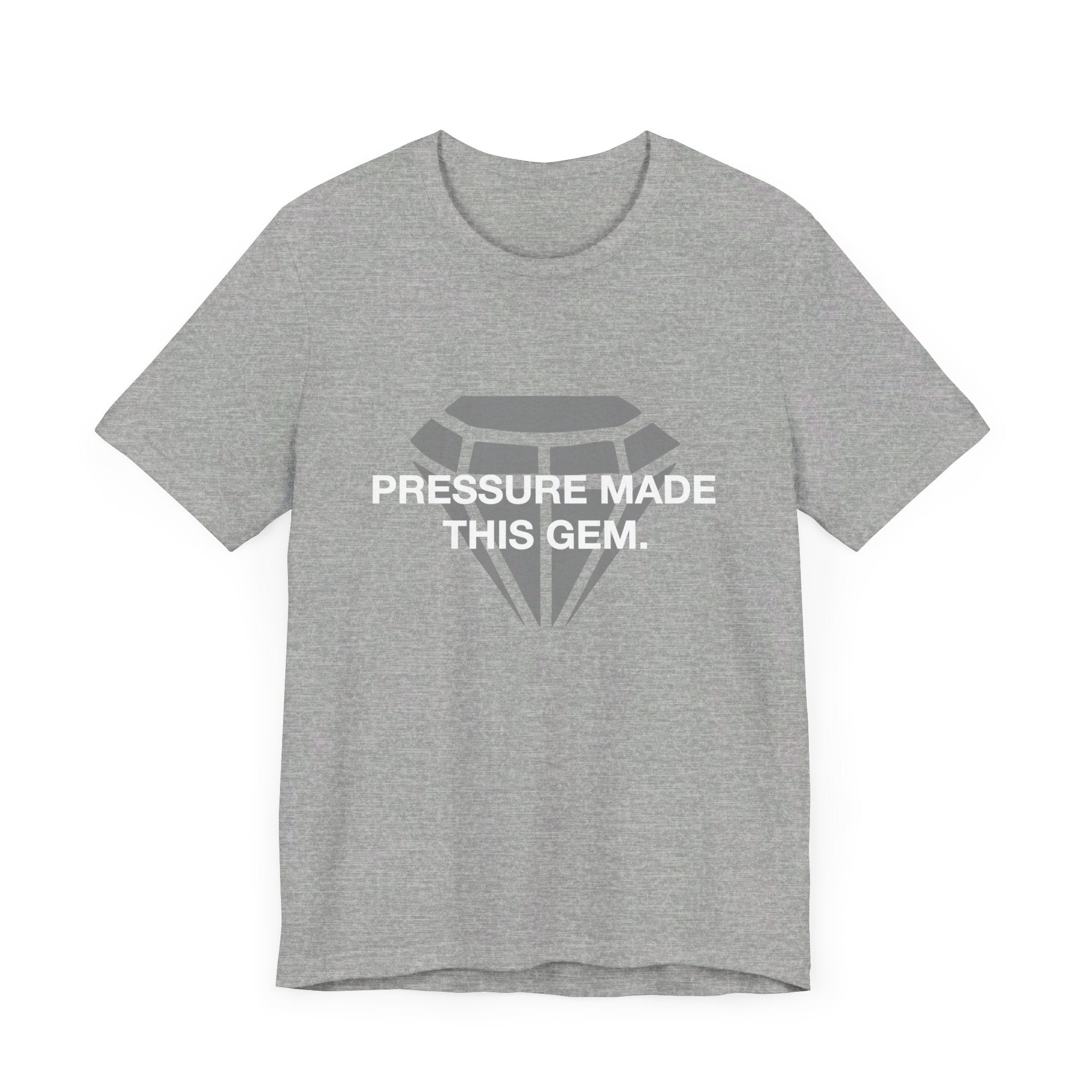 Pressure Made This Gem Unisex Short Sleeve T- Shirt In Different Color Options