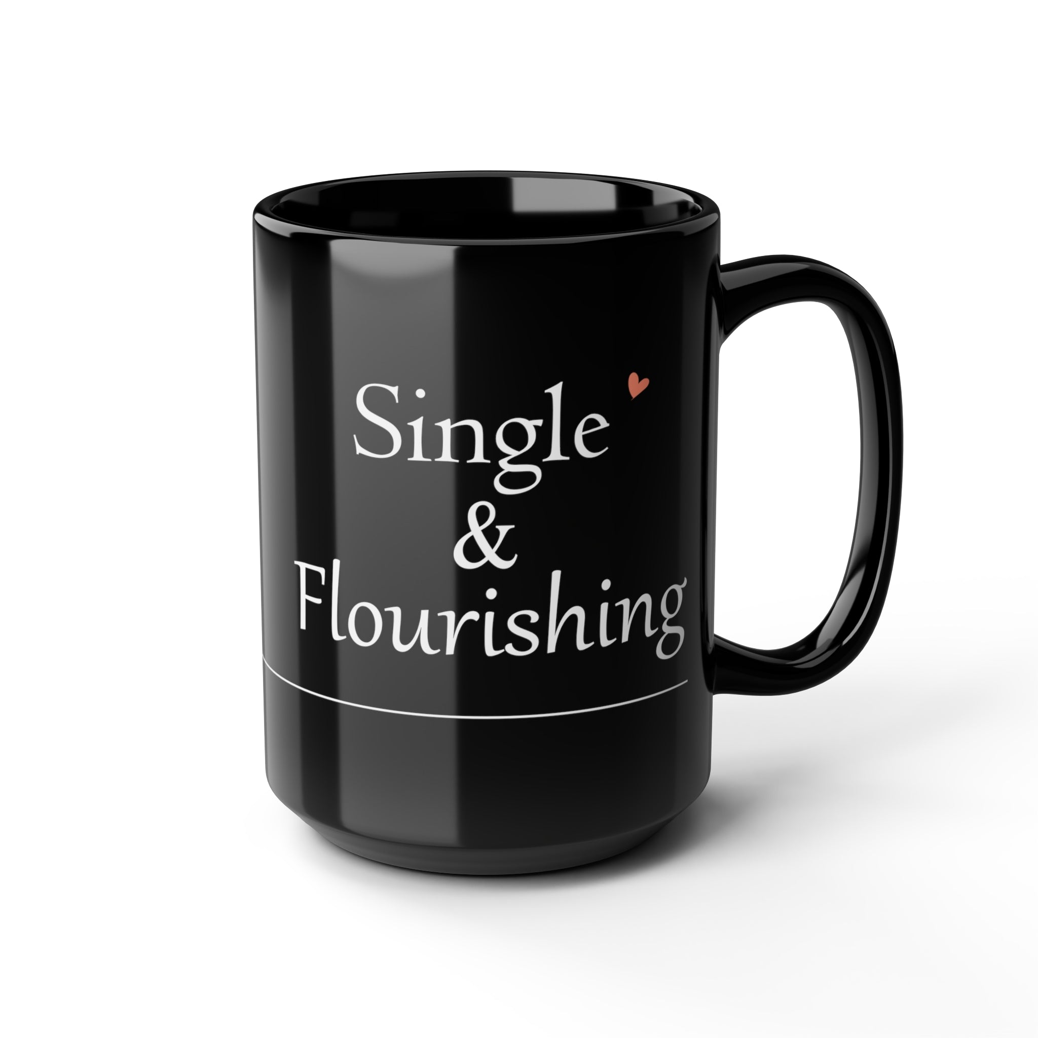 Single & Flourishing Black Ceramic Mug - Your Faithful Treasure