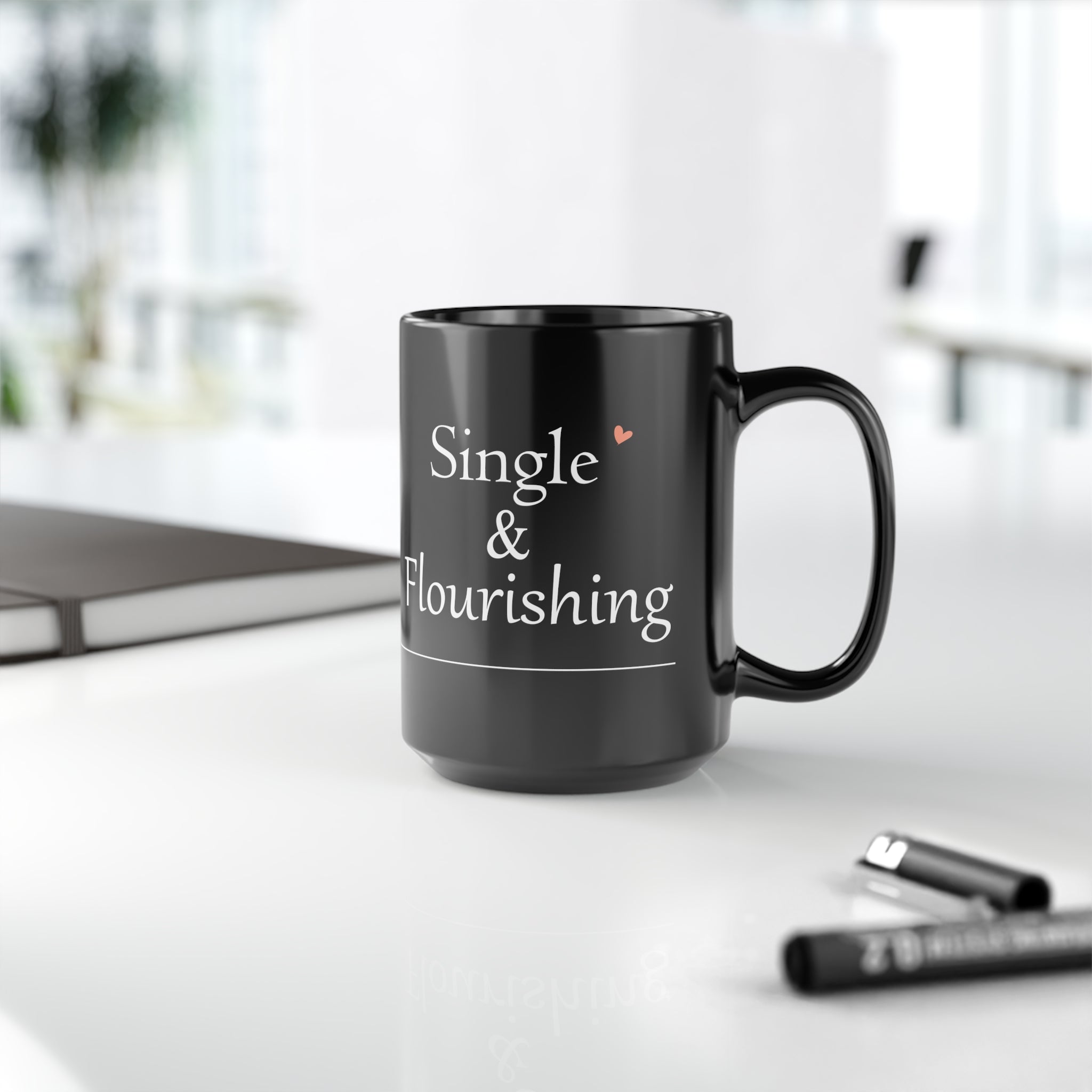 Single & Flourishing Black Ceramic Mug - Your Faithful Treasure