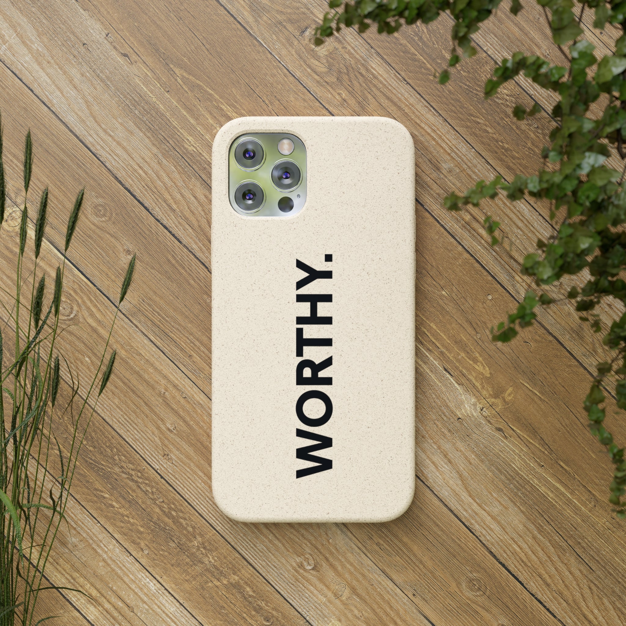 Because You’re Worthy Tan Phone Case - Your Faithful Treasure