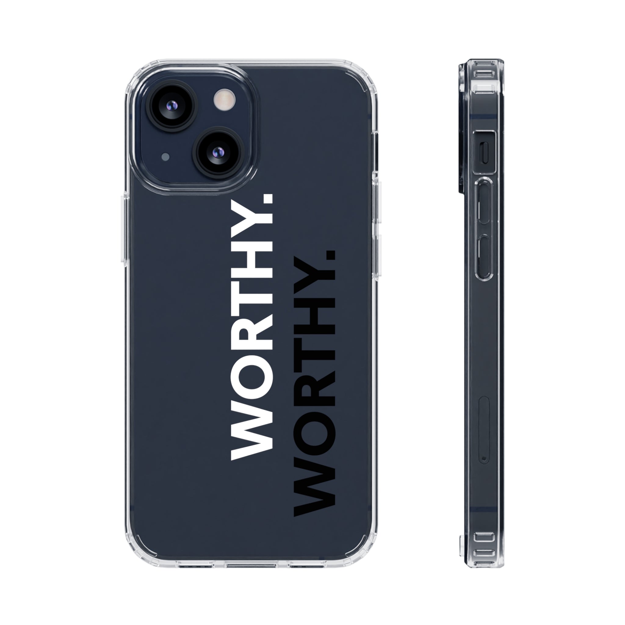 Worthy Affirmation Clear Phone case - Your Faithful Treasure