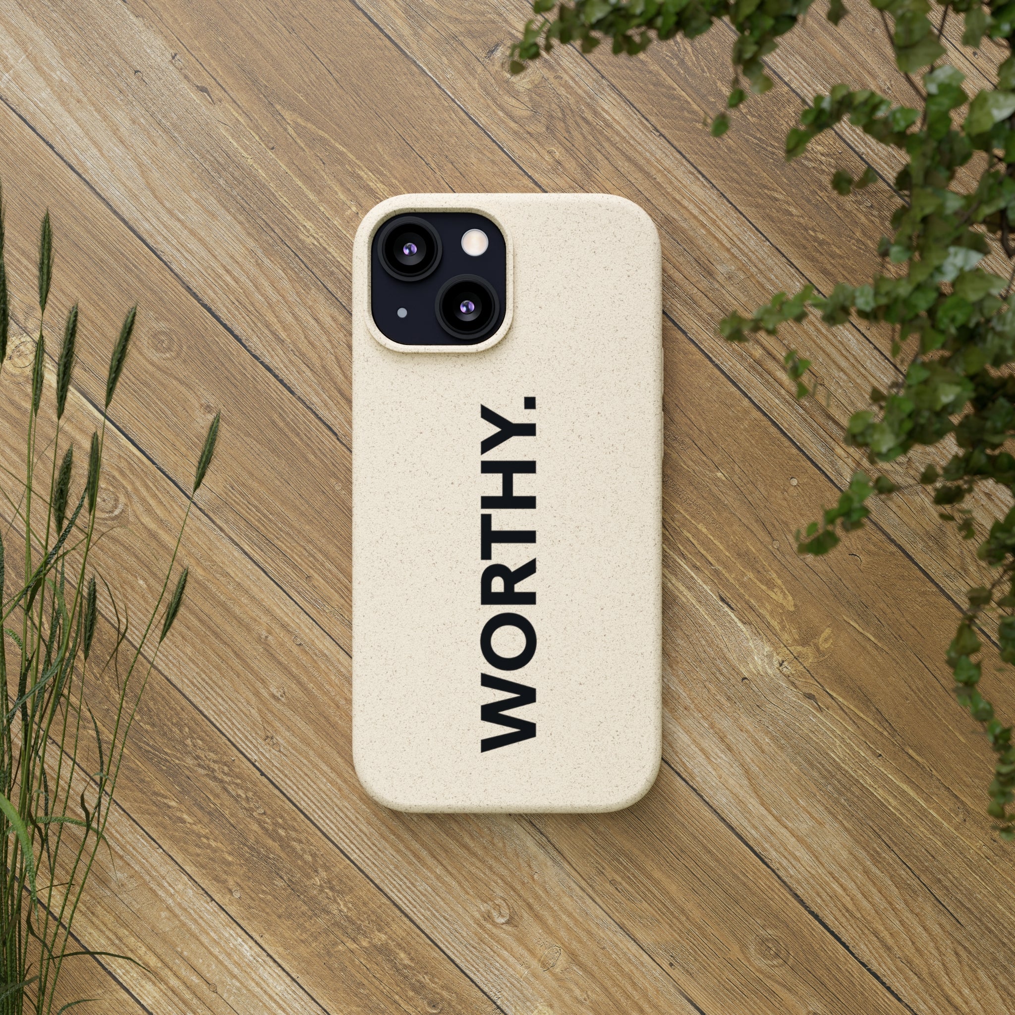 Because You’re Worthy Tan Phone Case - Your Faithful Treasure