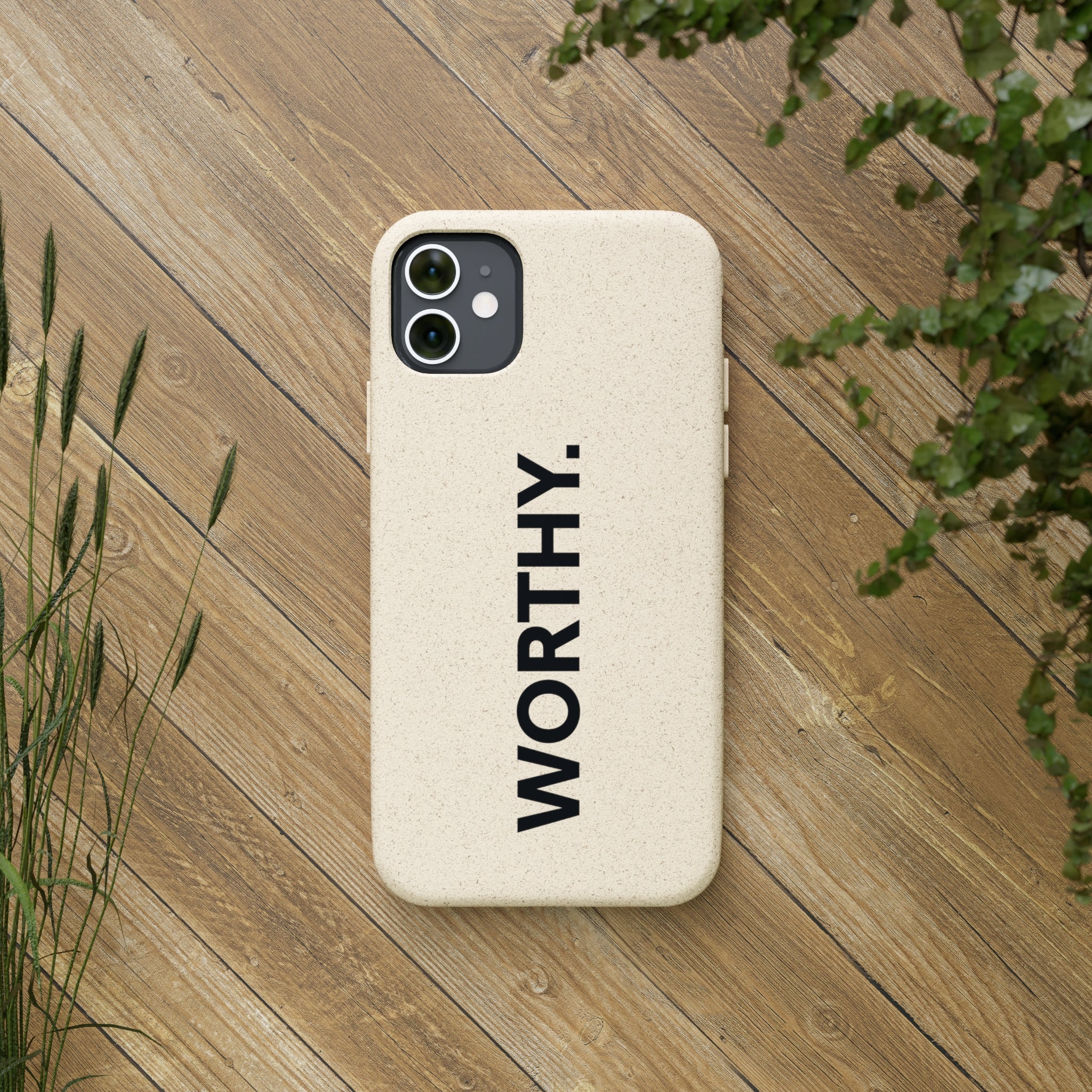 Because You’re Worthy Tan Phone Case - Your Faithful Treasure