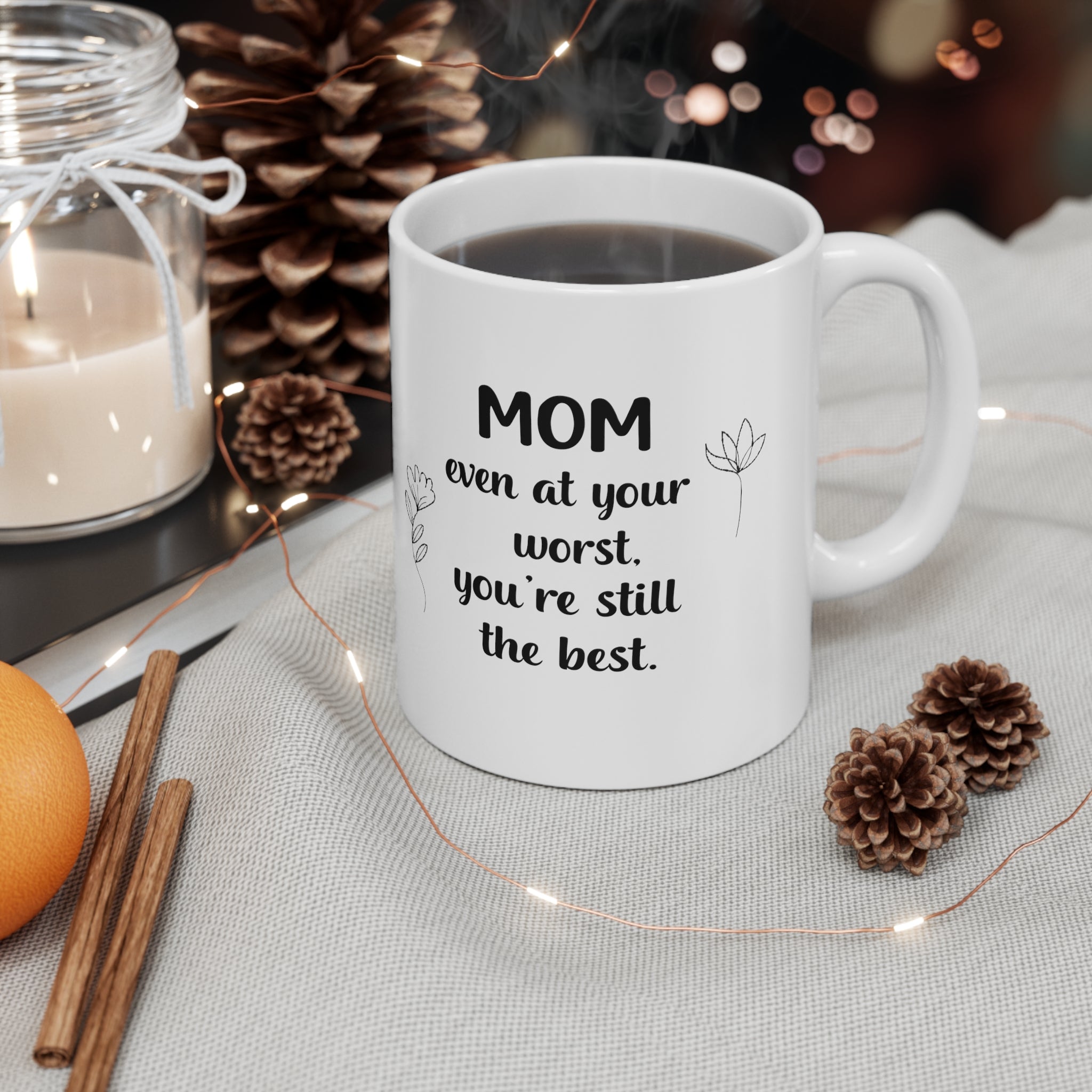 Best Mom Ever White Mug - Your Faithful Treasure