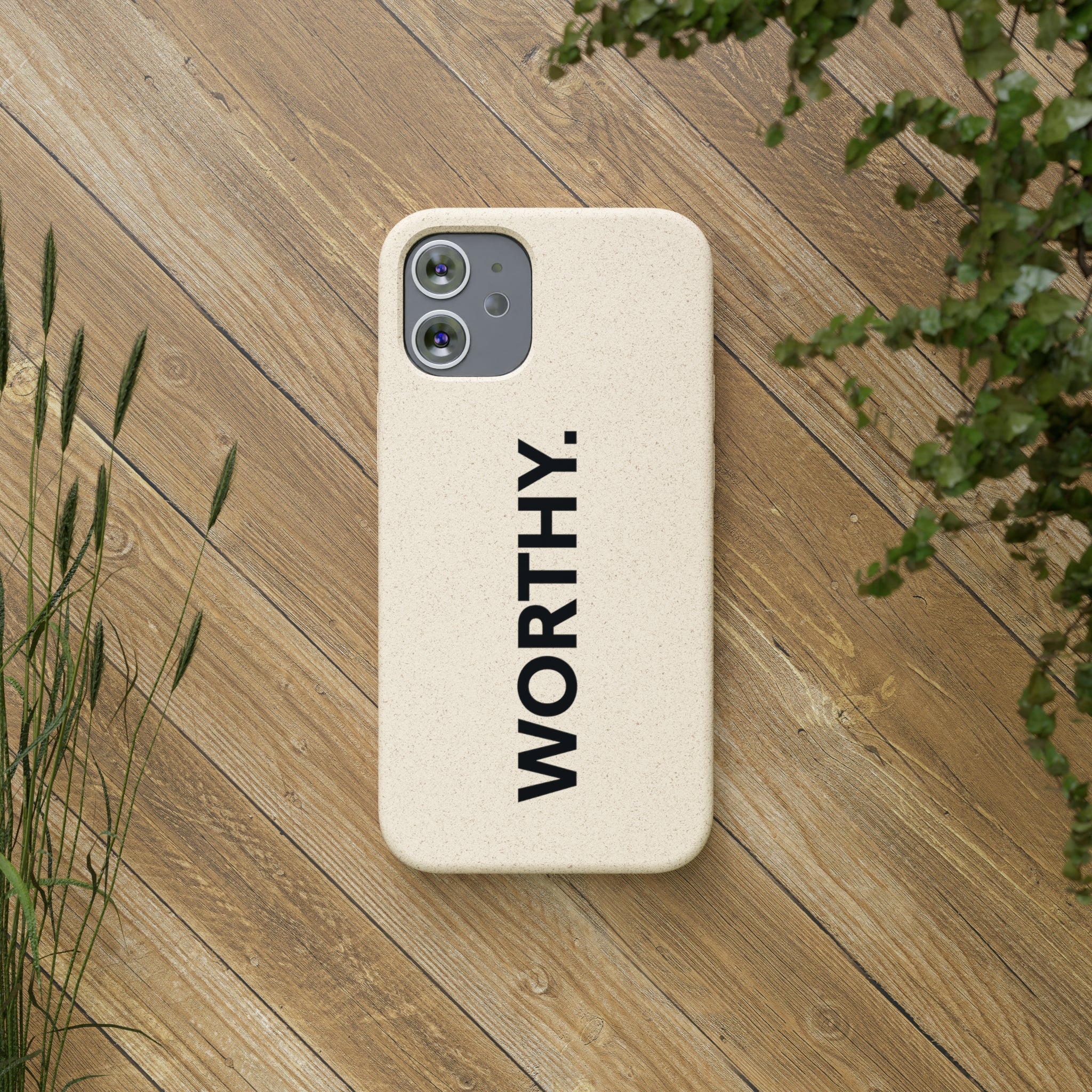 Because You’re Worthy Tan Phone Case - Your Faithful Treasure