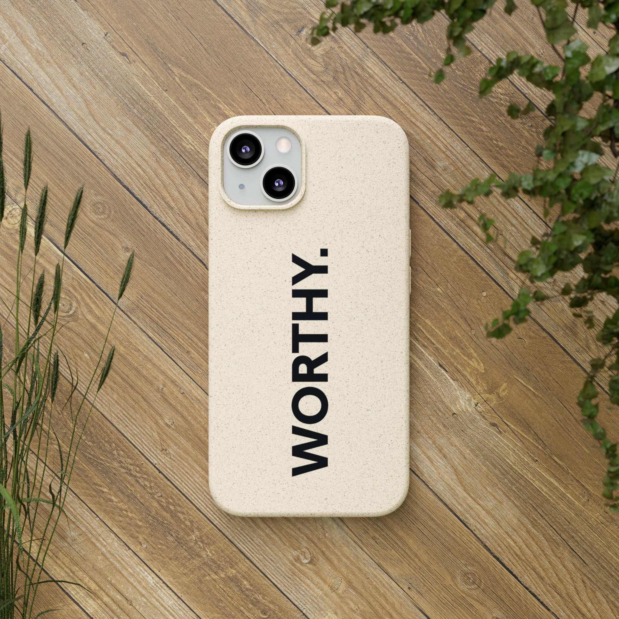 Because You’re Worthy Tan Phone Case - Your Faithful Treasure