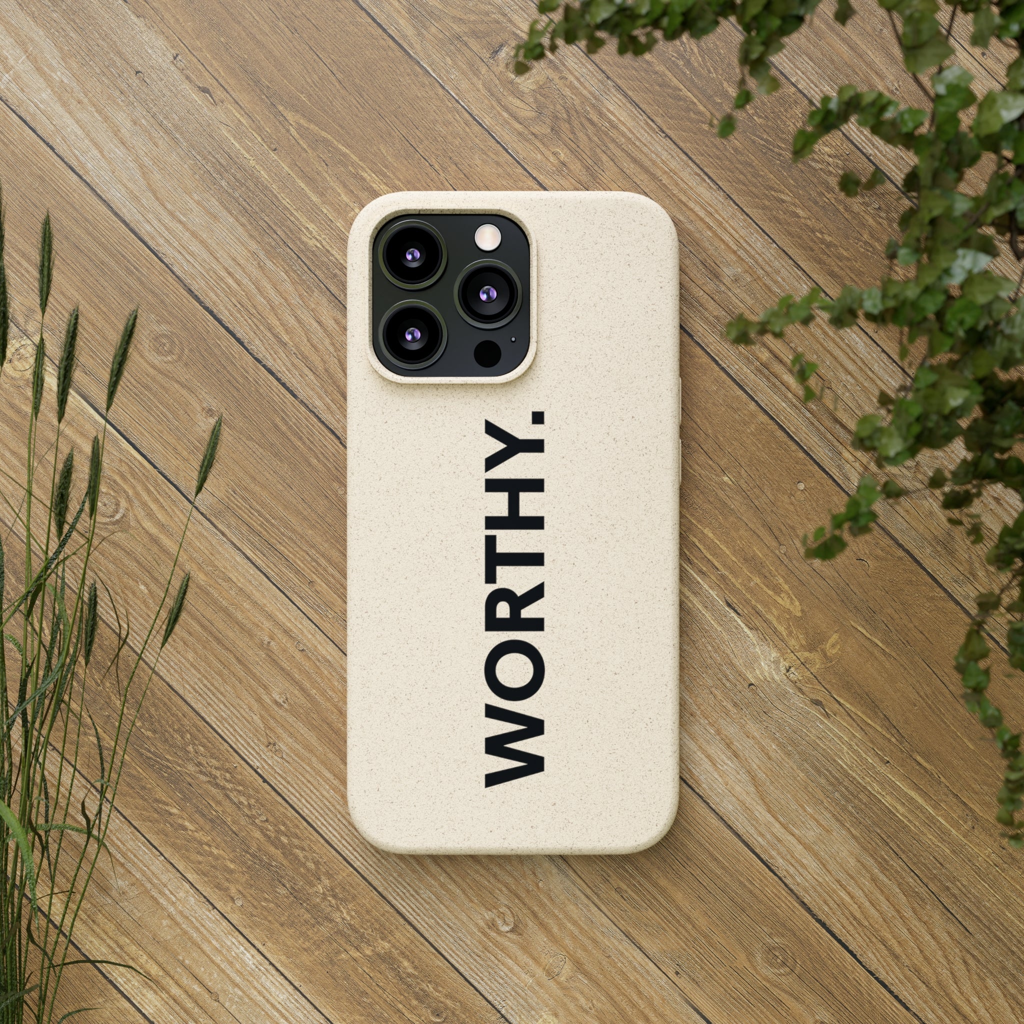 Because You’re Worthy Tan Phone Case - Your Faithful Treasure