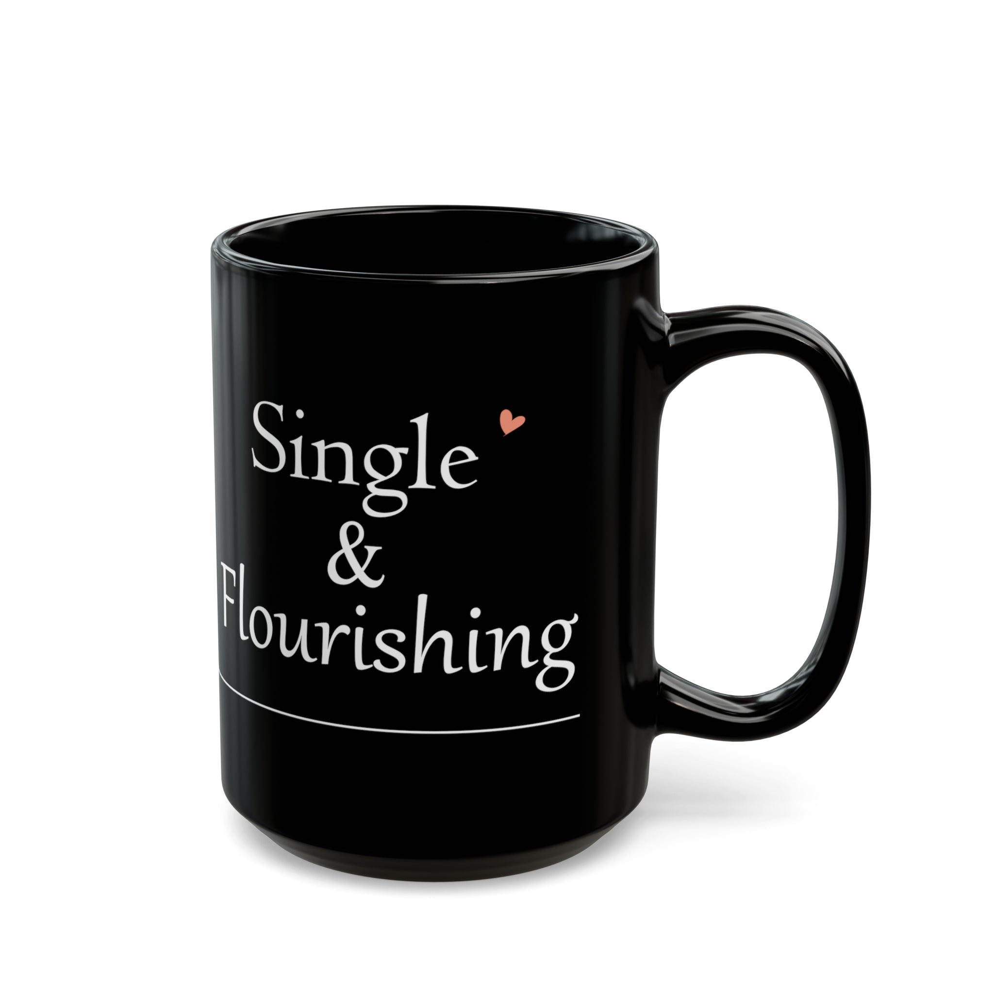 Single & Flourishing Black Ceramic Mug - Your Faithful Treasure